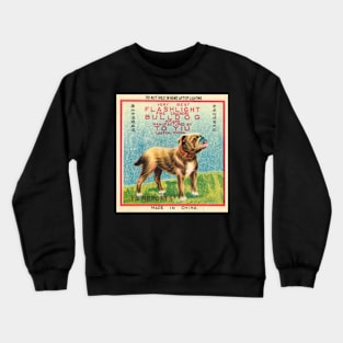 VINTAGE FIRECRACKER BULL DOG TO YOU Crewneck Sweatshirt